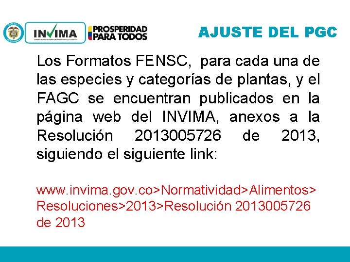 AJUSTE DEL PGC Los Formatos FENSC, para cada una de las especies y categorías