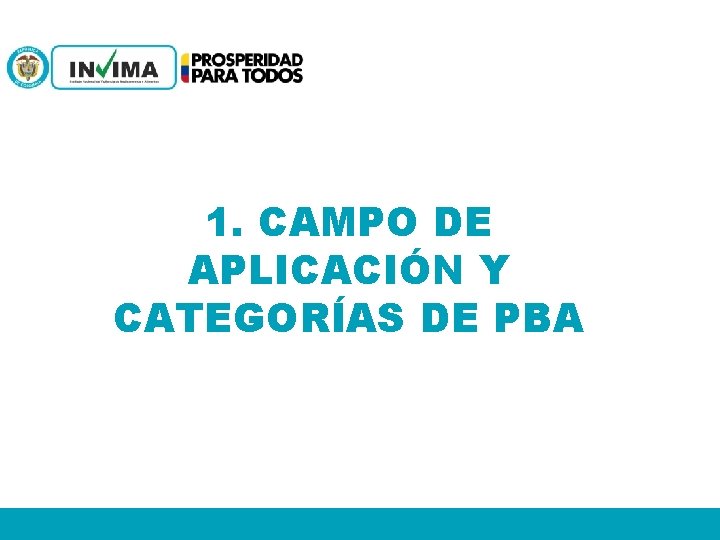 1. CAMPO DE APLICACIÓN Y CATEGORÍAS DE PBA 