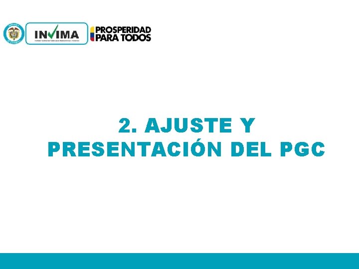 2. AJUSTE Y PRESENTACIÓN DEL PGC 