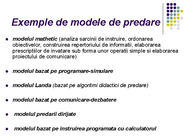 Exemple de modele de predare l modelul mathetic (analiza sarcinii de instruire, ordonarea obiectivelor,