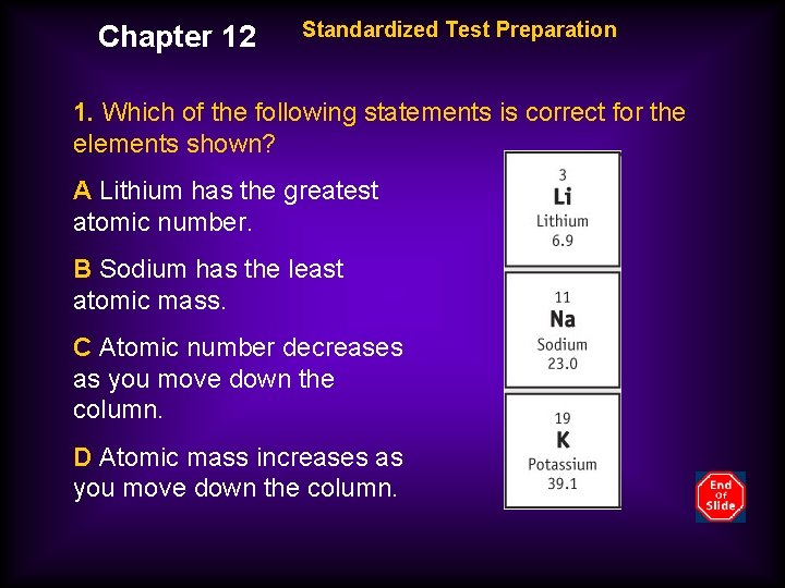 Chapter 12 Standardized Test Preparation 1. Which of the following statements is correct for