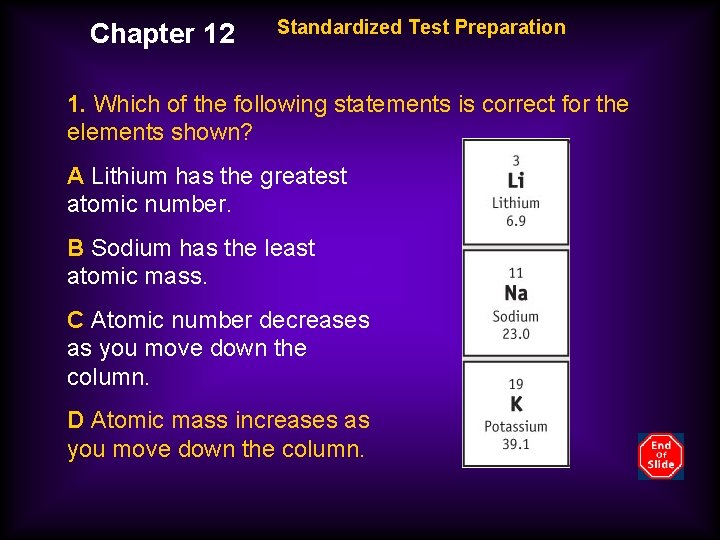 Chapter 12 Standardized Test Preparation 1. Which of the following statements is correct for