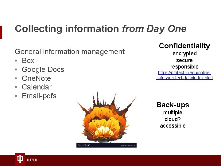 Collecting information from Day One General information management • Box • Google Docs •