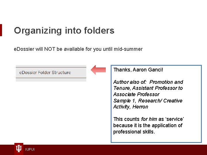 Organizing into folders e. Dossier will NOT be available for you until mid-summer Thanks,