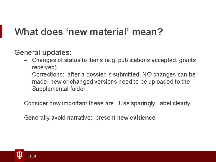 What does ‘new material’ mean? General updates: – Changes of status to items (e.