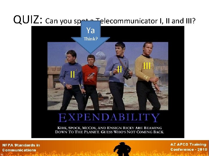 QUIZ: Can you spot a Telecommunicator I, II and III? Ya Think? II II