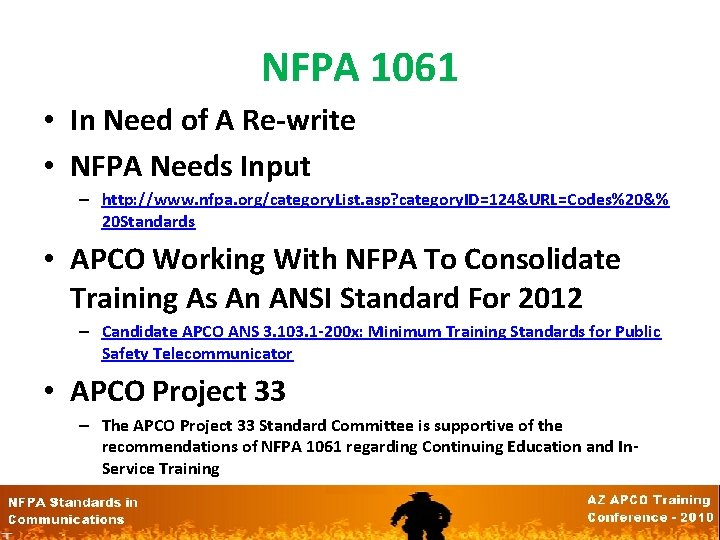 NFPA 1061 • In Need of A Re-write • NFPA Needs Input – http: