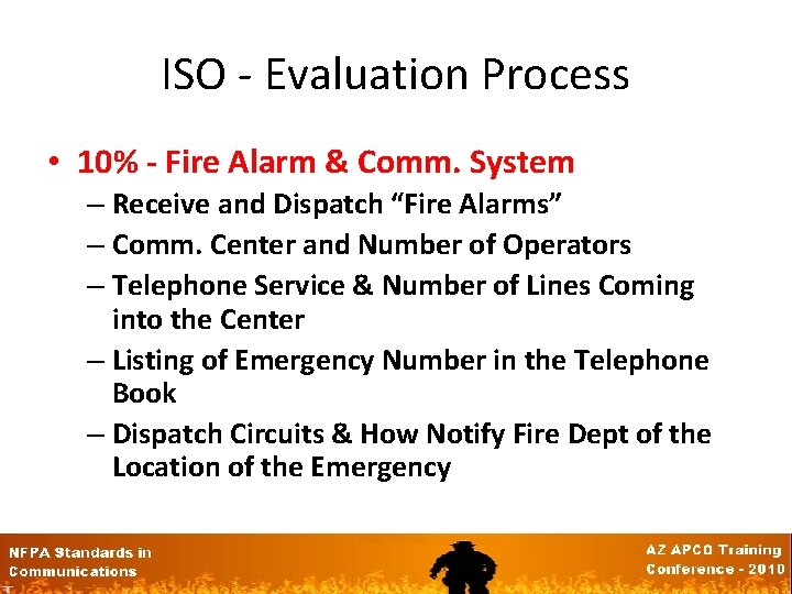 ISO - Evaluation Process • 10% - Fire Alarm & Comm. System – Receive