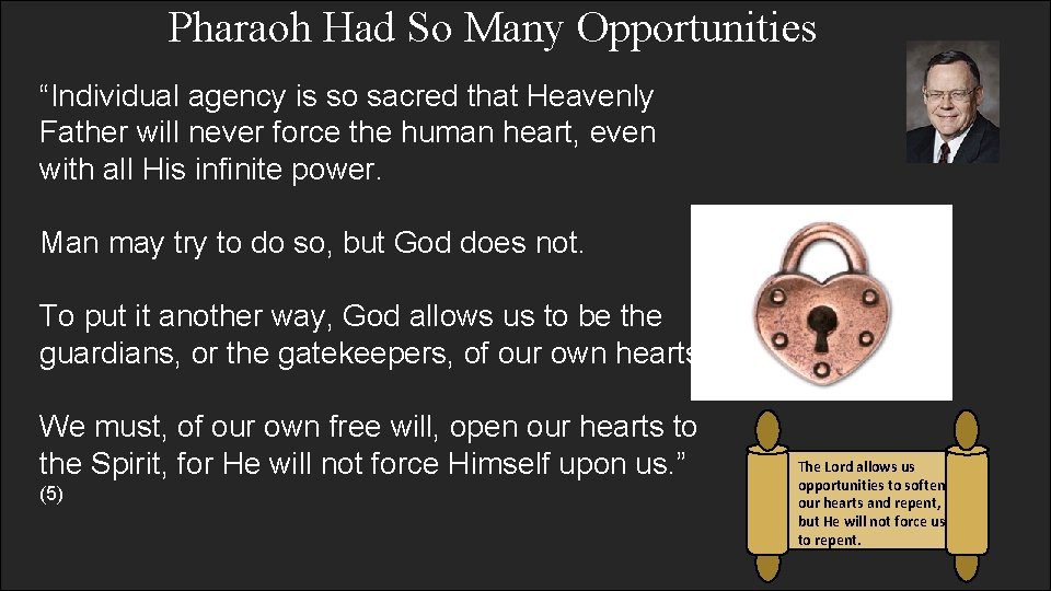 Pharaoh Had So Many Opportunities “Individual agency is so sacred that Heavenly Father will Pharaoh Had So Many Opportunities “Individual agency is so sacred that Heavenly Father will