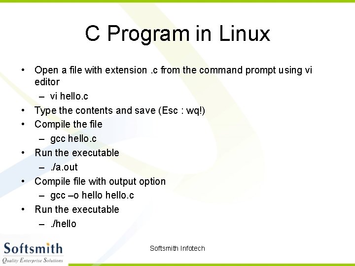 C Program in Linux • Open a file with extension. c from the command