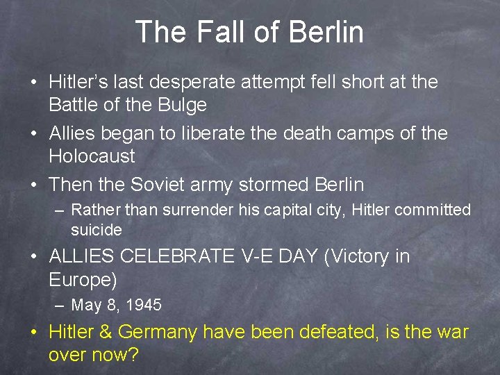 The Fall of Berlin • Hitler’s last desperate attempt fell short at the Battle