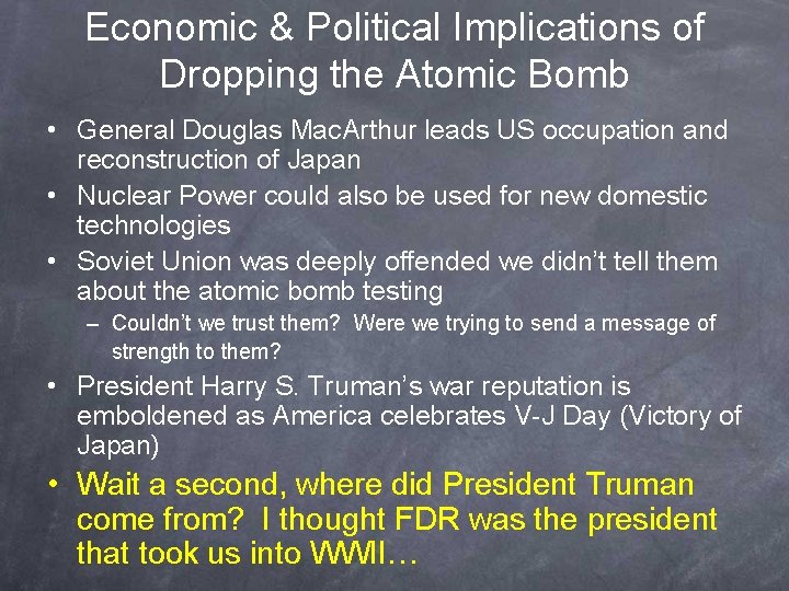 Economic & Political Implications of Dropping the Atomic Bomb • General Douglas Mac. Arthur