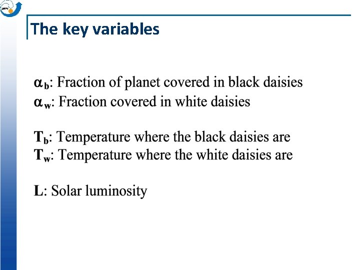 The key variables The key variables