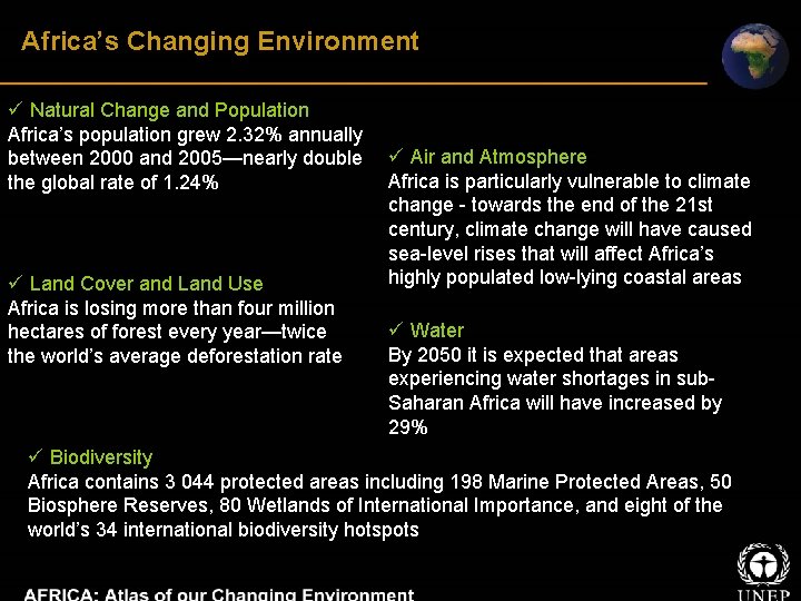 Africa’s Changing Environment ü Natural Change and Population Africa’s population grew 2. 32% annually