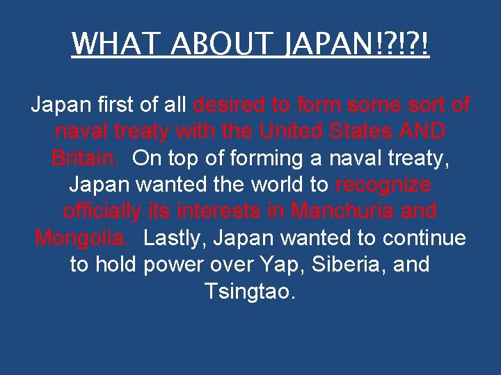 WHAT ABOUT JAPAN!? !? ! Japan first of all desired to form some sort