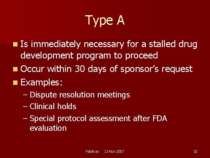 Type A n Is immediately necessary for a stalled drug development program to proceed
