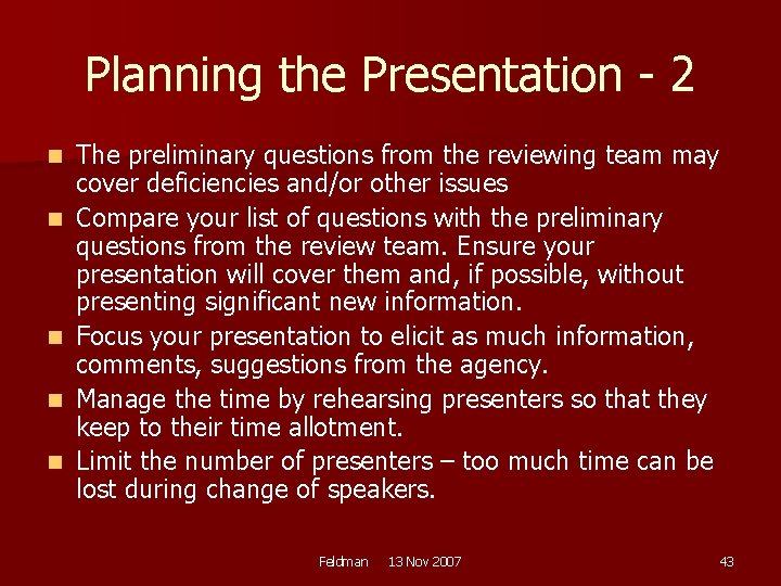 Planning the Presentation - 2 n n n The preliminary questions from the reviewing