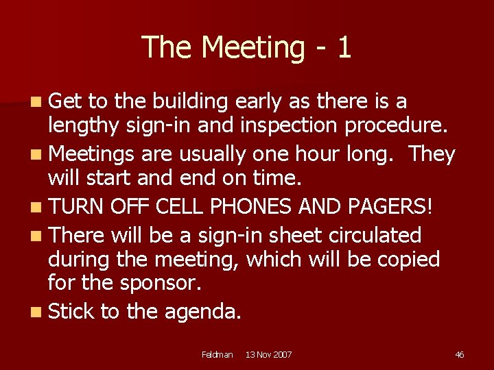 The Meeting - 1 n Get to the building early as there is a