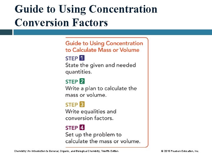 Guide to Using Concentration Conversion Factors Chemistry: An Introduction to General, Organic, and Biological