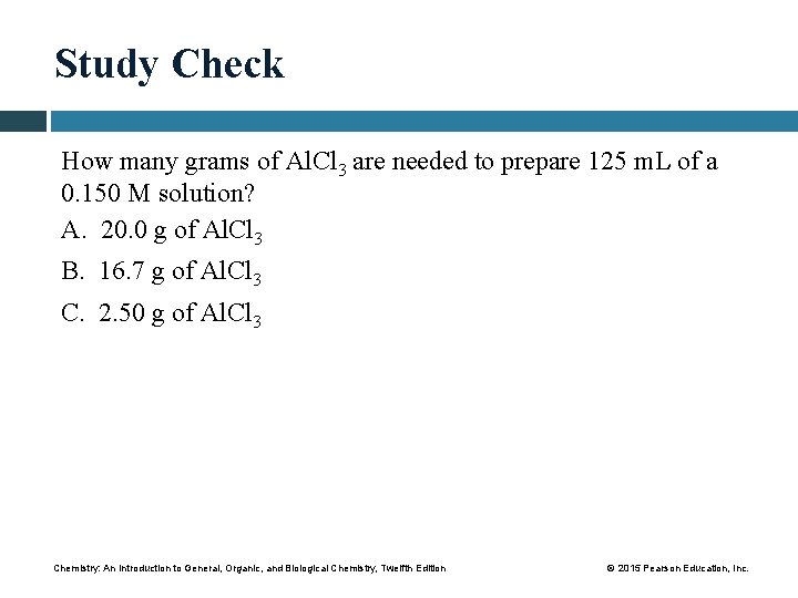 Study Check How many grams of Al. Cl 3 are needed to prepare 125