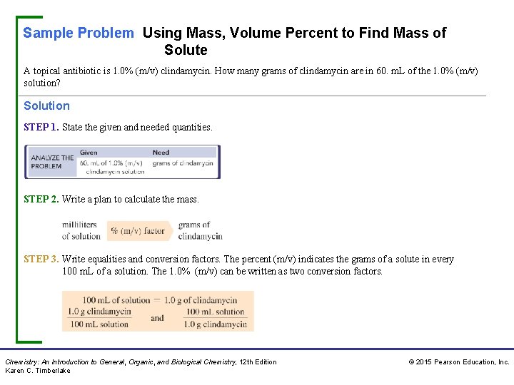 Sample Problem Using Mass, Volume Percent to Find Mass of Solute A topical antibiotic
