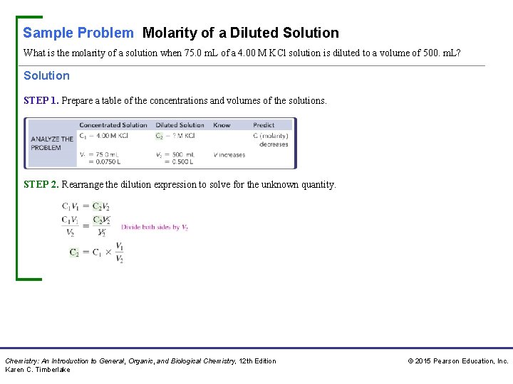 Sample Problem Molarity of a Diluted Solution What is the molarity of a solution