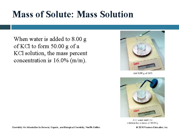 Mass of Solute: Mass Solution When water is added to 8. 00 g of