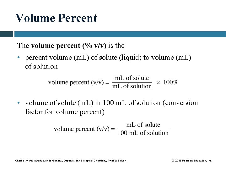 Volume Percent The volume percent (% v/v) is the • percent volume (m. L)