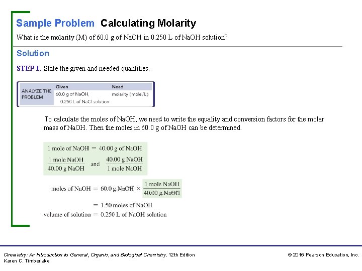 Sample Problem Calculating Molarity What is the molarity (M) of 60. 0 g of