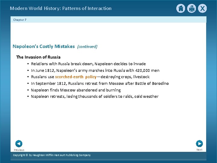 Modern World History: Patterns of Interaction Chapter 7 Napoleon‘s Costly Mistakes {continued} The Invasion