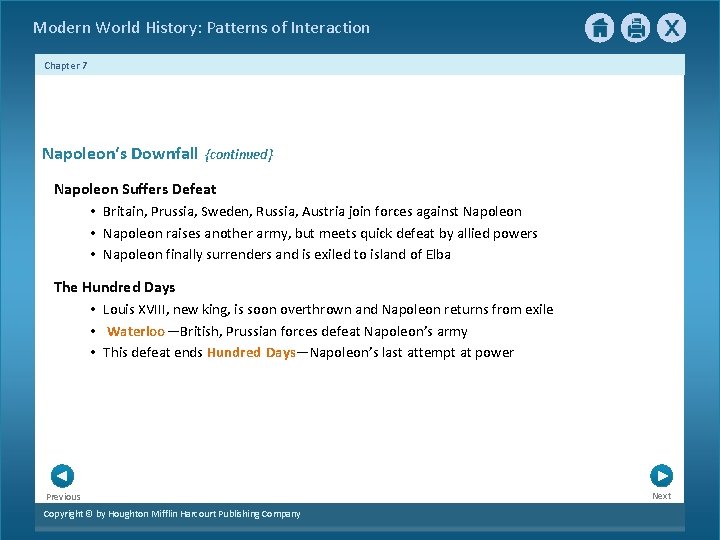 Modern World History: Patterns of Interaction Chapter 7 Napoleon‘s Downfall {continued} Napoleon Suffers Defeat Modern World History: Patterns of Interaction Chapter 7 Napoleon‘s Downfall {continued} Napoleon Suffers Defeat