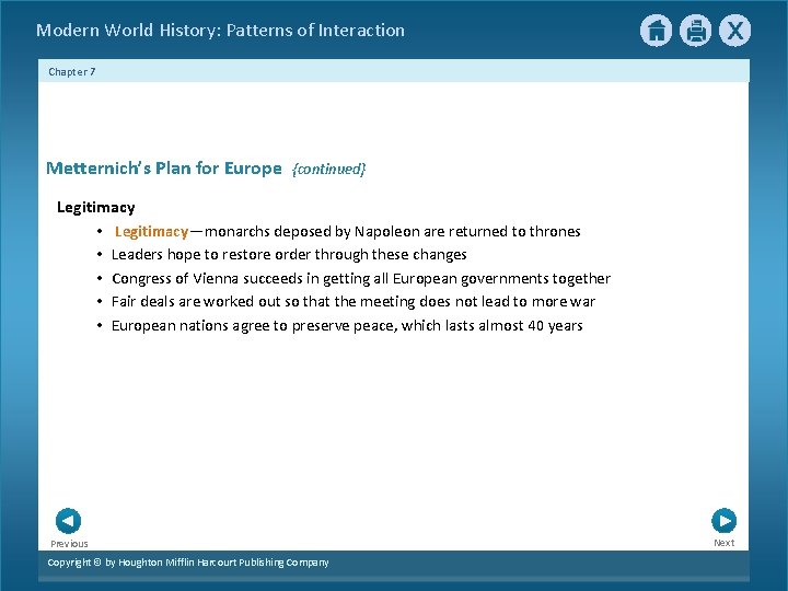 Modern World History: Patterns of Interaction Chapter 7 Metternich’s Plan for Europe {continued} Legitimacy Modern World History: Patterns of Interaction Chapter 7 Metternich’s Plan for Europe {continued} Legitimacy