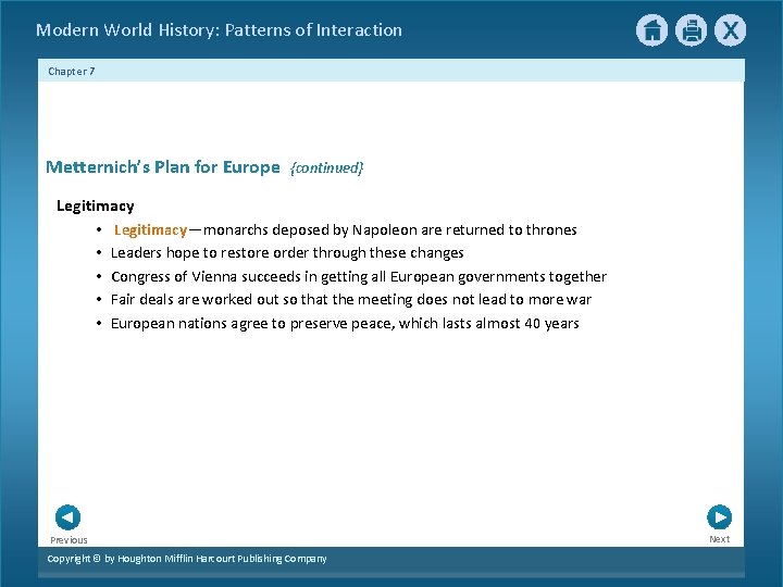 Modern World History: Patterns of Interaction Chapter 7 Metternich’s Plan for Europe {continued} Legitimacy
