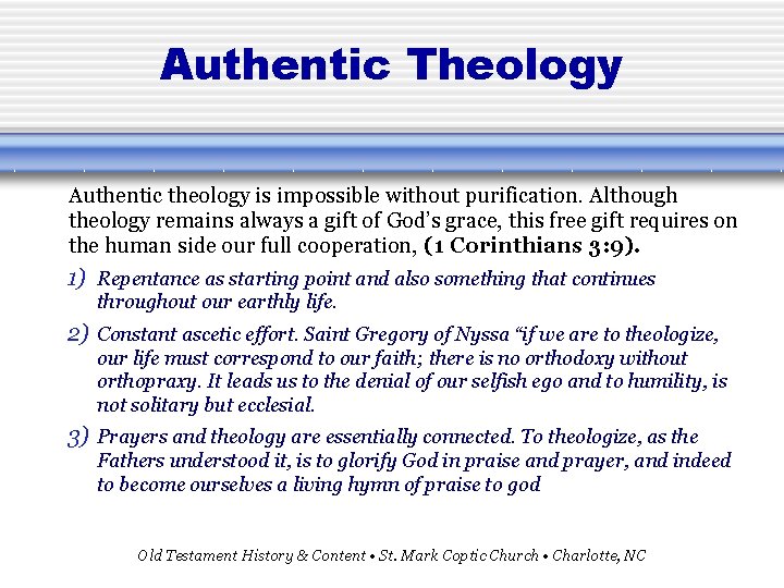 Authentic Theology Authentic theology is impossible without purification. Although theology remains always a gift