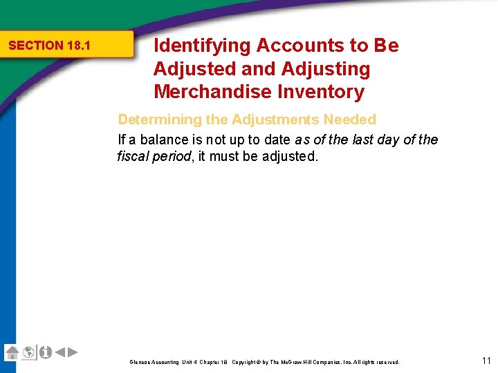 SECTION 18. 1 Identifying Accounts to Be Adjusted and Adjusting Merchandise Inventory Determining the