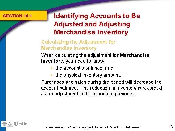 SECTION 18. 1 Identifying Accounts to Be Adjusted and Adjusting Merchandise Inventory Calculating the
