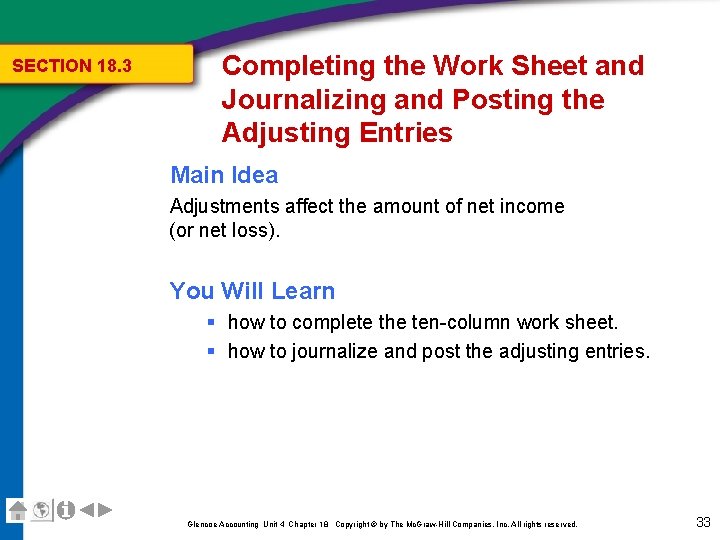 SECTION 18. 3 Completing the Work Sheet and Journalizing and Posting the Adjusting Entries