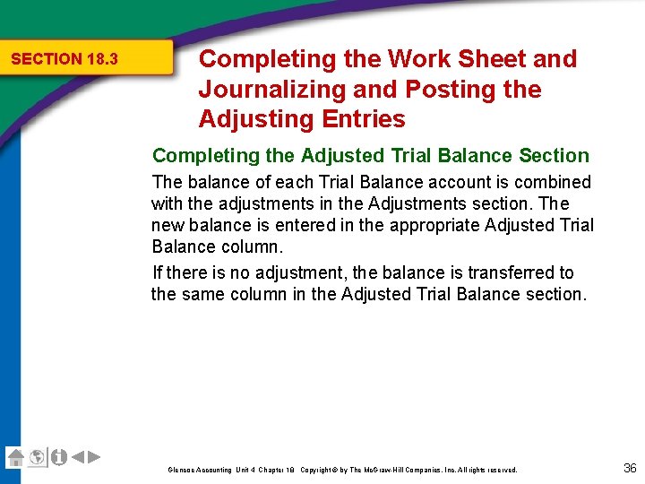 SECTION 18. 3 Completing the Work Sheet and Journalizing and Posting the Adjusting Entries