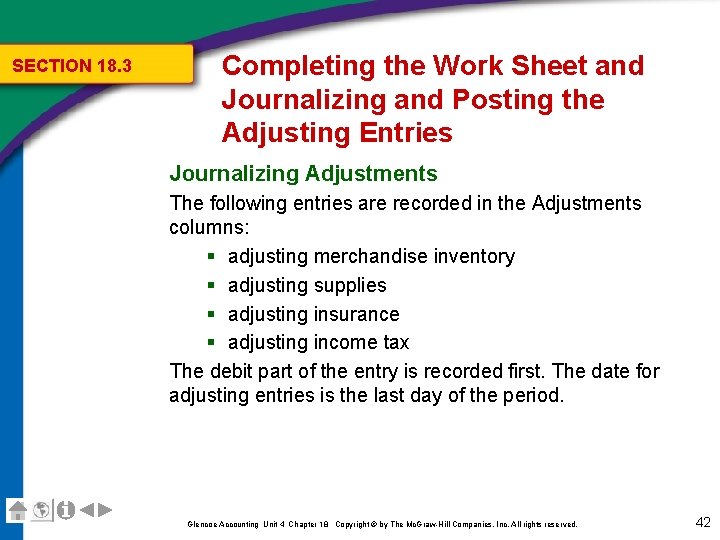 SECTION 18. 3 Completing the Work Sheet and Journalizing and Posting the Adjusting Entries