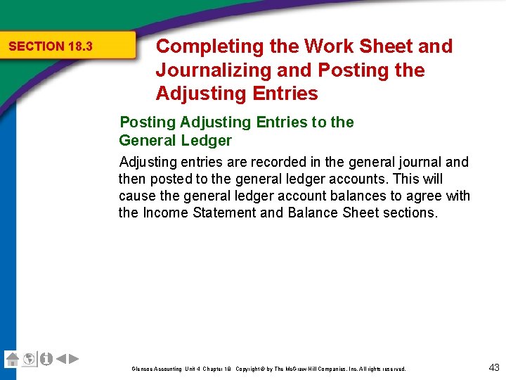 SECTION 18. 3 Completing the Work Sheet and Journalizing and Posting the Adjusting Entries