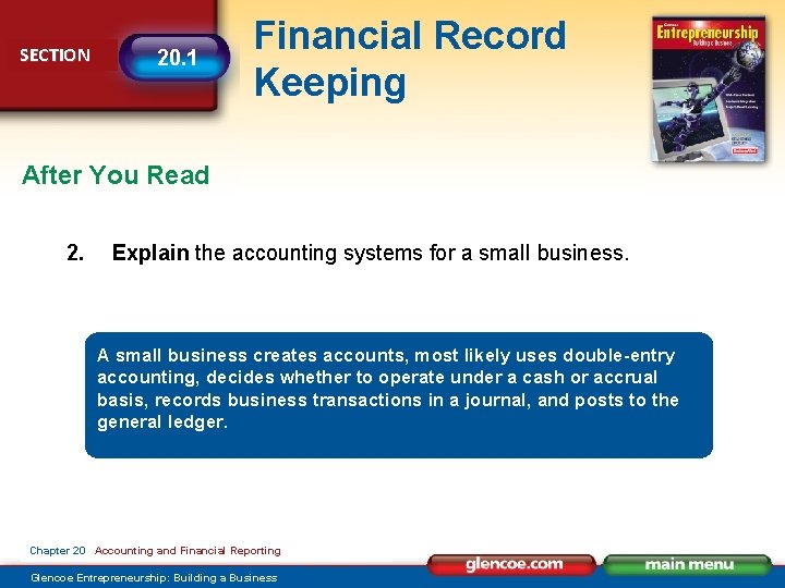SECTION 20. 1 Financial Record Keeping After You Read 2. Explain the accounting systems