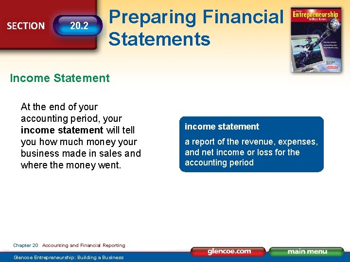 SECTION 20. 2 Preparing Financial Statements Income Statement At the end of your accounting