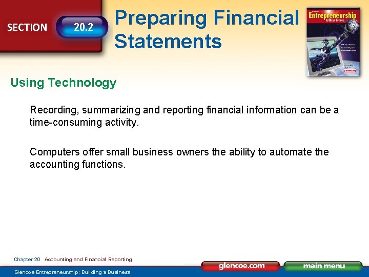 SECTION 20. 2 Preparing Financial Statements Using Technology Recording, summarizing and reporting financial information