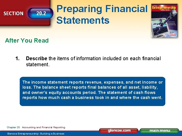 SECTION 20. 2 Preparing Financial Statements After You Read 1. Describe the items of