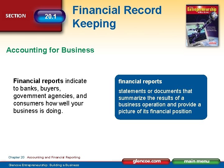 SECTION 20. 1 Financial Record Keeping Accounting for Business Financial reports indicate to banks,