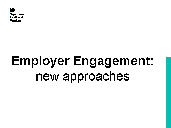 Employer Engagement: new approaches 