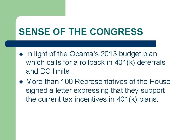 SENSE OF THE CONGRESS l l In light of the Obama’s 2013 budget plan