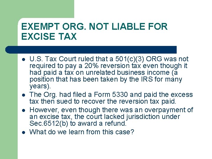 EXEMPT ORG. NOT LIABLE FOR EXCISE TAX l l U. S. Tax Court ruled