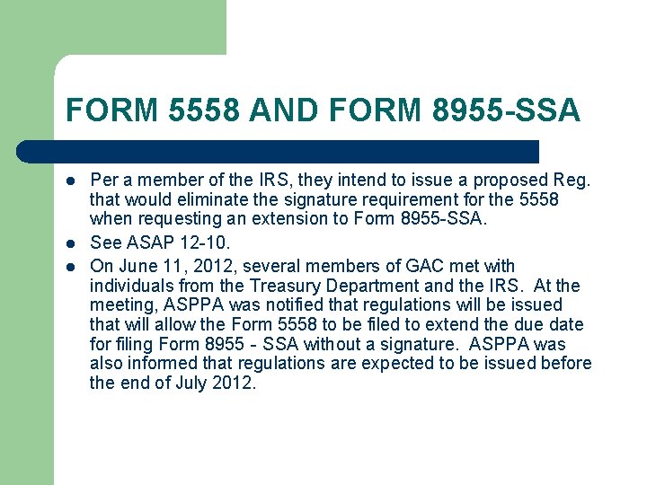 FORM 5558 AND FORM 8955 -SSA l l l Per a member of the