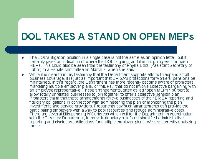 DOL TAKES A STAND ON OPEN MEPs l l The DOL's litigation position in